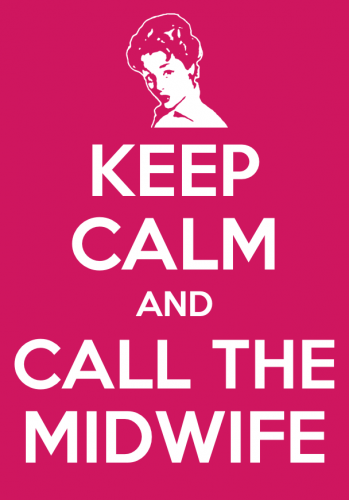 keep+calm+and+call+the+midwife
