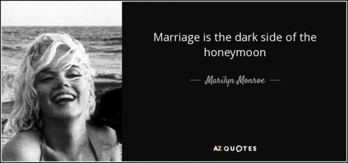 quote-marriage-is-the-dark-side-of-the-honeymoon-marilyn-monroe-142-93-10